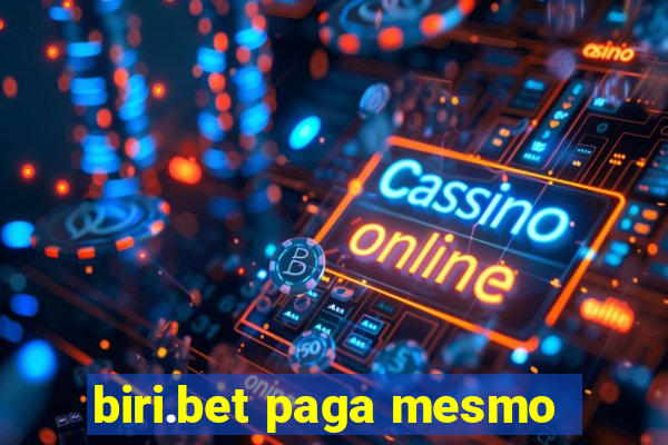 biri.bet paga mesmo